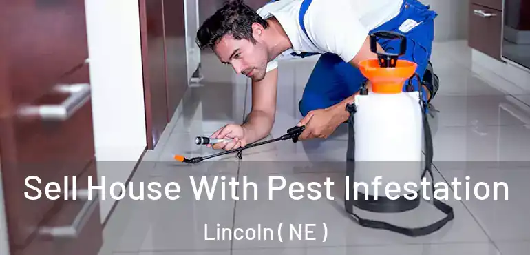  Sell House With Pest Infestation Lincoln ( NE )